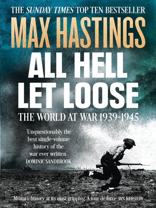 Title details for All Hell Let Loose by Max Hastings - Available